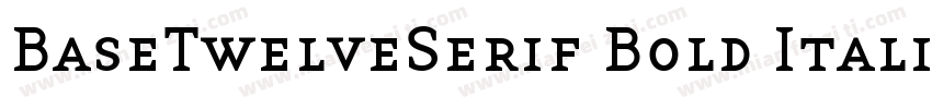 BaseTwelveSerif Bold Italic字体转换